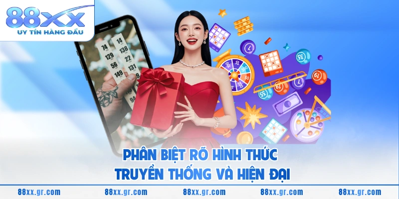 TP Xổ Số Hướng Dẫn Chi Tiết Tham Gia Và Bí Quyết Thắng Lớn Phân biệt rõ hình thức truyền thống và hiện đại