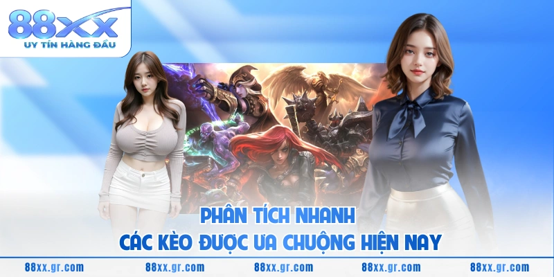 Sảnh Cược Lol Trực Tuyến - Khám Phá Lợi Ích Và Cách Tham Gia Phân tích nhanh các kèo được ưa chuộng hiện nay